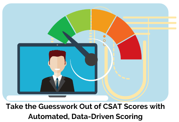 Take the Guesswork out of CSAT Scores